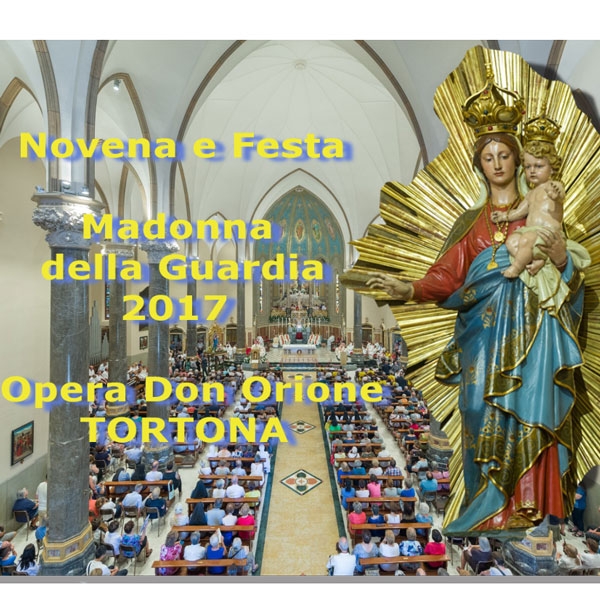 Tortona – Festa Madonna della Guardia 2017