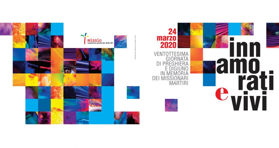 Innamorati e vivi – Giornata dei Missionari Martiri 2020