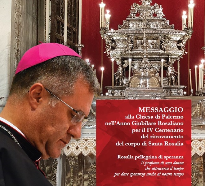 Palermo – Il messaggio dell’Arcivescovo nell’Anno Giubilare Rosaliano